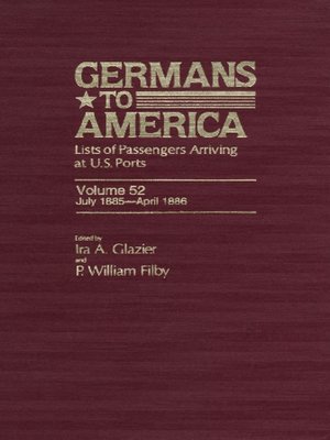 cover image of Germans to America, Volume 52 July 1885-Apr. 1886